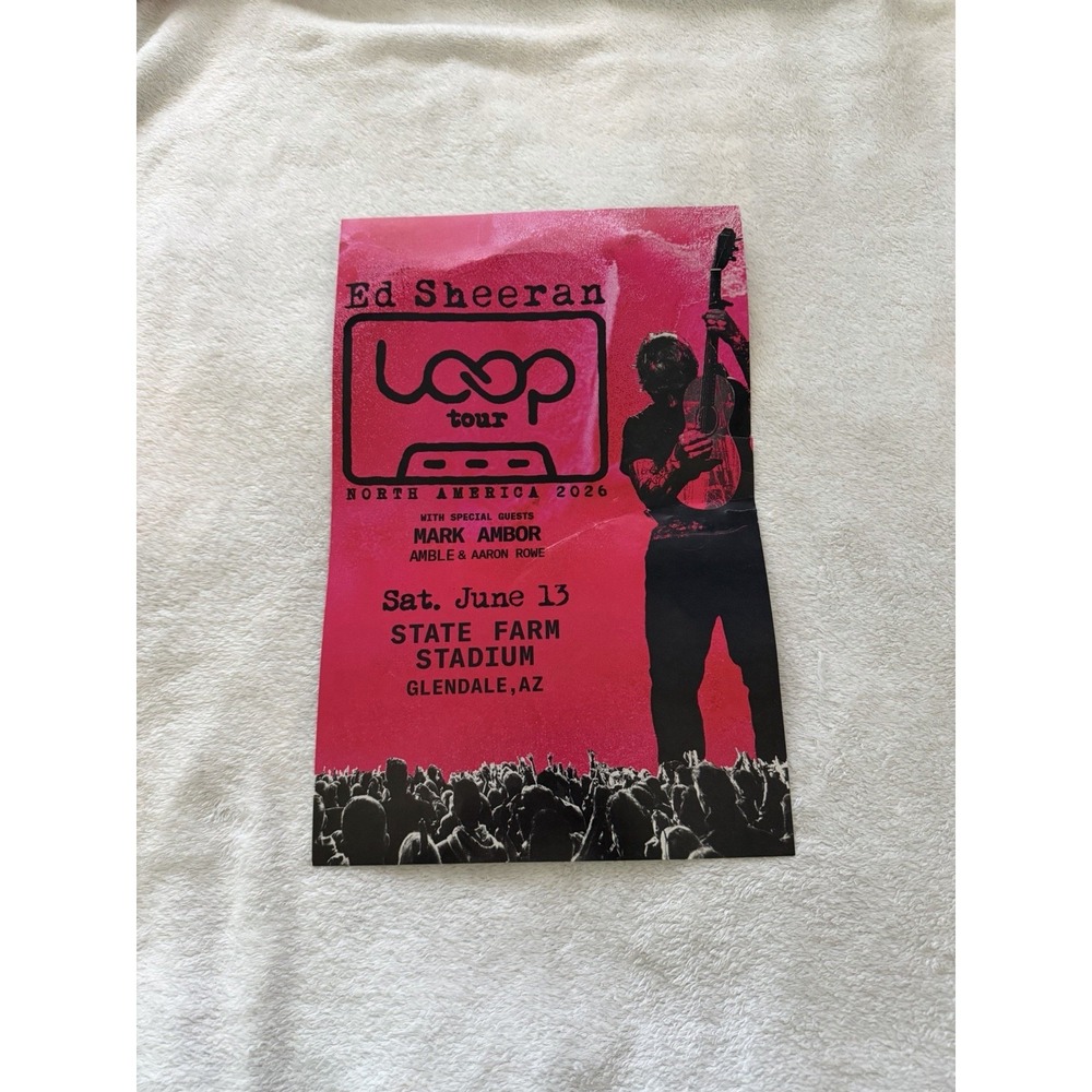 Ed Sheeran Loop Tour concert flyer 2026‎ Glendale, Arizona 17x11 (A)
